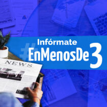 Inicia la semana bien informado con #EnMenosDe3
