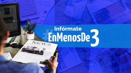 Infórmate #EnMenosDe3