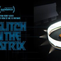 A Glitch in the Matrix (Cultura y simulacro)