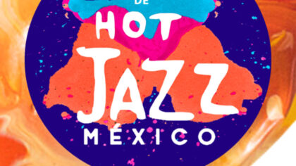 Festival Hot Jazz/México: ¿Dónde y cuándo es?